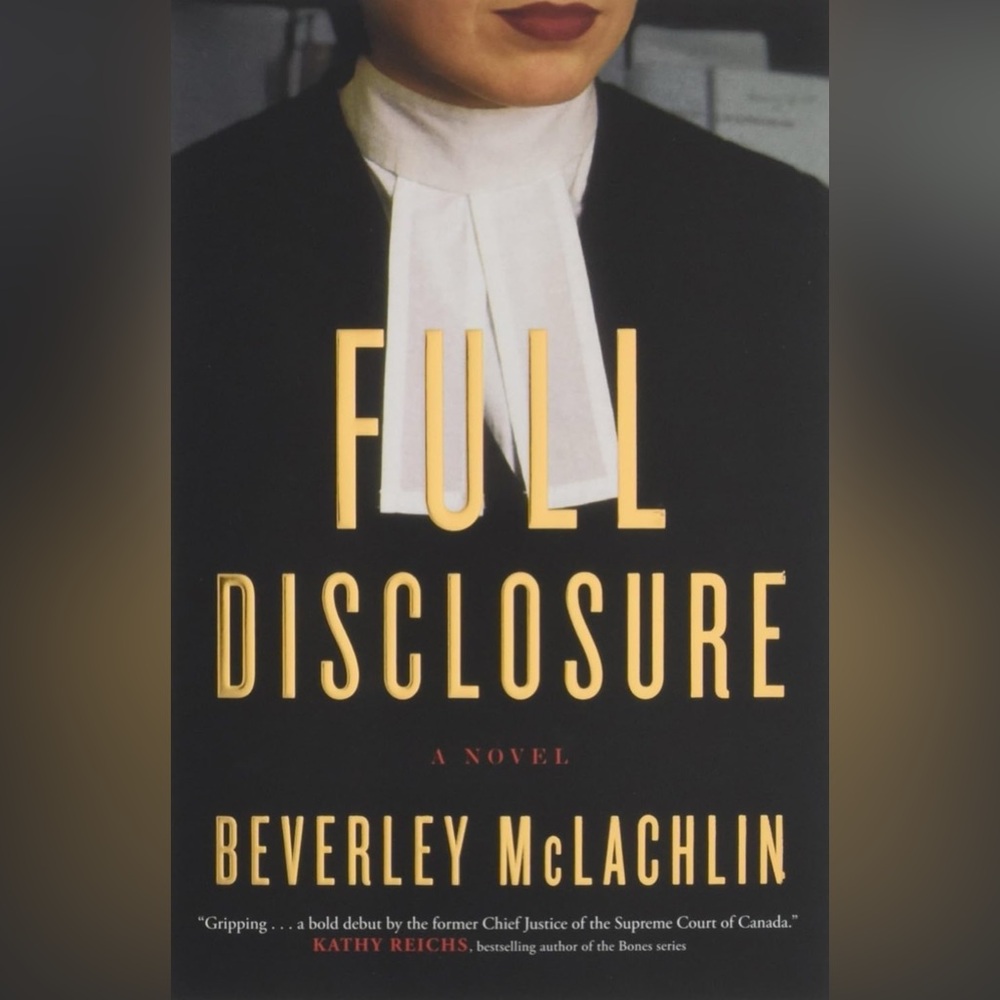Full Disclosure by Beverly McLachlin